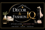 Decor &amp; Fashion IQ - Home